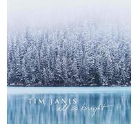 Tim Janis - All is Bright...