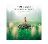 Tim Janis - Tim Janis Our Natural World: Relaxing Instrumental Music CD - Yoga, Massage, Meditation CD, Relaxing Music for Stress Relief - Soothing Sounds for Deep Relaxation - Tranquil New Age Compositions