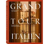 Tim Labenda Hannes-Vinc Grand Tour Italien: Die Renaissance des fein (Tapa dura)