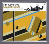 Tim 'Love' Lee - Against Nature [Vinilo]