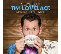 Tim Lovelace - Living In A Coffee World