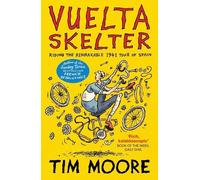 Tim Moore Vuelta Skelter (Tapa blanda)