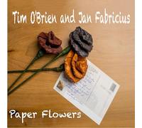 Tim O'Brien And Jan Fabricius - Paper Flowers [Vinilo]
