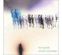 Tim Reynolds - Nomadic Wavelength