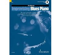 Tim richards : improvising blues piano - recueil + enregistrement(s) en ligne: The Basic Principles of Blues Piano Explained for the ... an Easy-to-Grasp Fashion (Schott Pop-Styles)