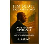 Tim Scott Biography 2025: God’s Fearless Trailblazer: How Faith and Fire Defied Every Odds to Unite a Divided America