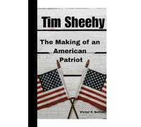 Tim Sheehy:: The Making of an American Patriot