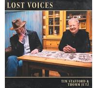 Tim Stafford & Thomm Jutz - Lost Voices