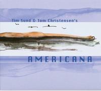 Tim Sund & Tom Christens - Americana