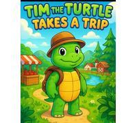 Tim the Turtle Takes a Trip