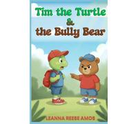 Tim the Turtle & the Bully Bear