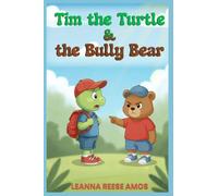 Tim the Turtle & the Bully Bear