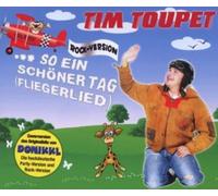 tim toupet - so ein schoner tag (fliegerlied) (2 track)