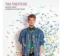 Tim Treffers - Never Trust a Man in a Fur Coat