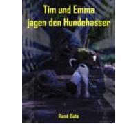Tim Und Emma Jagen Den Hundehasser (ebook)