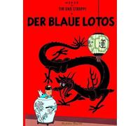 Tim und Struppi: Der blaue Lotos (El loto azul) | Hergé
