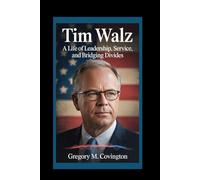Tim Walz: A Life of Leadership, Service, and Bridging Divides