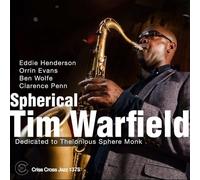 Tim Warfield & Eddie Henderson & Orrin Evans & Ben - Spherical - Dedicated to Thelonious Sphere Monk