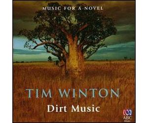 Tim Winton: Dirt Music-Music for a Novel