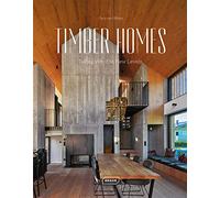 Timber Homes: Taking Wood to New Levels