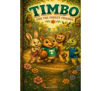 Timbo and the Forest Friends