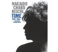 TIME 2001-2003 -Feel Like Going Home- [DVD]