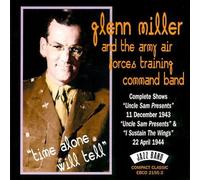 Time Alone Will Tell by Glenn Miller & Army Air Force (2000-08-29)