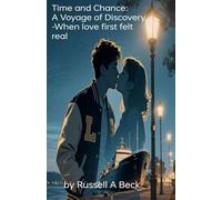 Time and Chance: A Young Man's Voyage of Discovery--When Love First Felt Real: 1 (Roaring 20's)