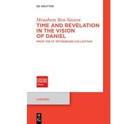 Time and Revelation in the Vision of Daniel: From the St. Petersburg Collection: 11 (Chronoi, 11)