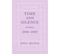 Time and Silence Poems 2006-2009