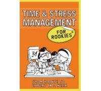 Time And Stress Management For Rookies (ebook)