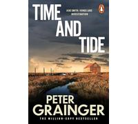 Time and Tide: The gripping detective mystery from the million-copy-selling crime author (A DC Smith / Kings Lake Investigation Series, 7)