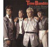 Time Bandits - Endless Road (And I Want You To Know My Love)