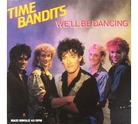 Time Bandits - We'll Be Dancing (Club Remix)