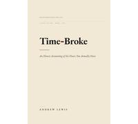 Time-Broke: An Honest Accounting of the Hours You Actually Have