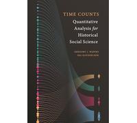 Time Counts: Quantitative Analysis for Historical Social Science