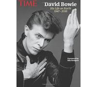 TIME David Bowie: His Life On Earth, 1947-2016