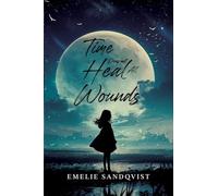 Time does not heal all wounds