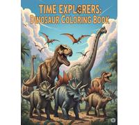 Time Explorers: Dinosaur Coloring Book