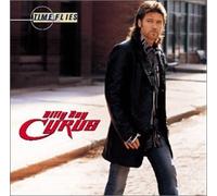 Time Flies by Billy Ray Cyrus (2003-05-14)