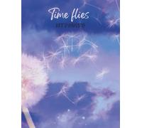 Time Flies, keep moving: A Funny Gift Notebook Journal for Family and Friends