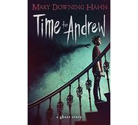 Time for Andrew: A Ghost Story