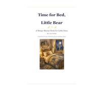 Time for Bed, Little Bear: A Sleepy Rhyme Book for Little Ones (2026 Children’s Foundational Series)