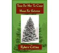 Time For Her To Come Home For Solstice