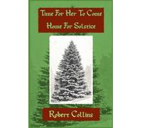 Time For Her To Come Home For Solstice