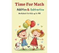 Time for Math. Addition and Subtraction.: Worksheet for Kids up to 100.