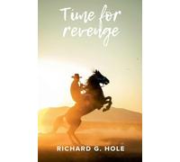 Time for Revenge: 10 (Far West)