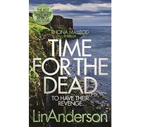 Time for the Dead: To Have Their Revenge...: 14 (Rhona MacLeod)