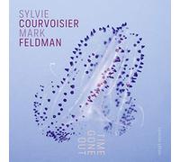 Sylvie Courvoisier - Time Gone Out W/ Mark Feldman