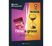 Time & groove. Workout. Con CD-Audio. Pop rock - hip hop - funk - shuffle (Vol. 1) (Didattica musicale)